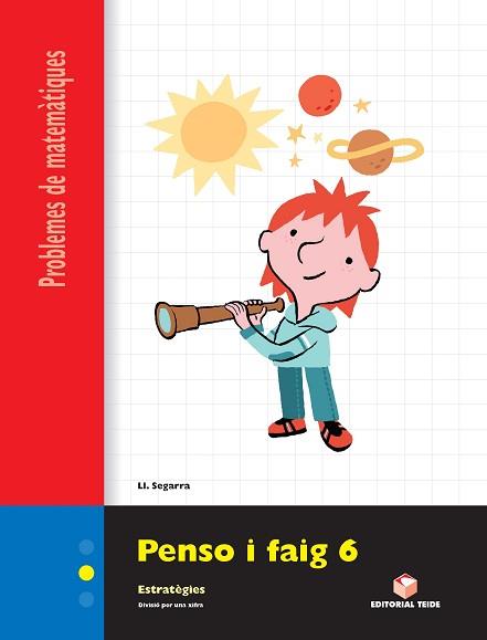 PENSO I FAIG 6, ESTRATÈGIES PE | 9788430705337 | SEGARRA NEIRA, LLUÍS