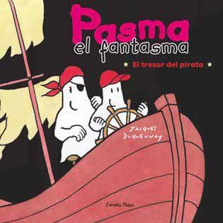 PASMA EL FANTASMA. EL TRESOR DEL PIRATA | 9788492790708 | DUQUENNOY, JACQUES