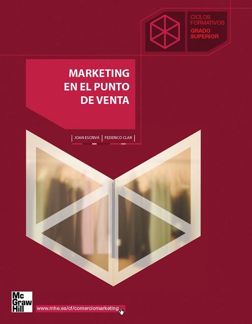 MARKETING EN EL PUNTO DE VENTA | 9788448199449 | ESCRIVÁ MONZÓ,JOAN/CLAR BONONAD,FEDERICO