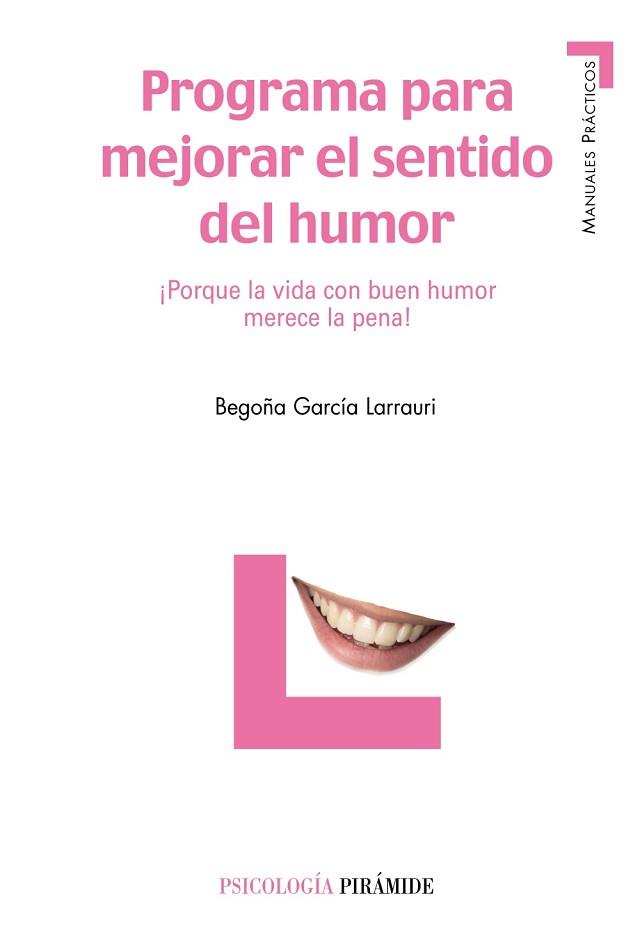 PROGRAMA PARA MEJORAR EL SENTIDO DEL HUMOR | 9788436820492 | GARCÍA LARRAURI, BEGOÑA