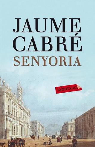 SENYORIA | 9788499307596 | JAUME CABRÉ I FABRE