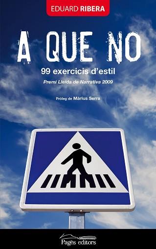 A QUE NO. 99 EXERCICIS D'ESTIL | 9788499751252 | RIBERA, EDUARD