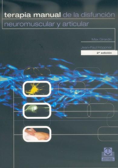 TERAPIA MANUAL DE LA DISFUNCION NEUROMUSCULAR Y | 9788480193702 | GIRARDIN, MAX/ HOPPNER, JEAN-PAUL