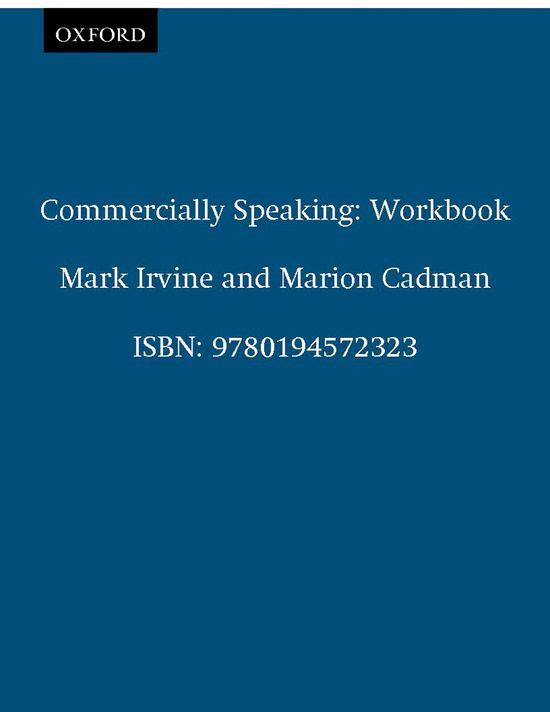 COMMERCIALLY SPEAKING WB | 9780194572323 | CADMAN, MARION/IRVINE, MARK