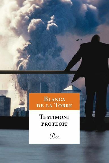 TESTIMONI PROTEGIT | 9788484375869 | DE LA TORRE, BLANCA/ LLAURADO, ESTHER