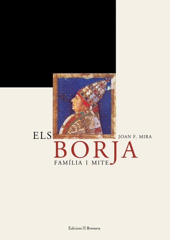 BORJA, ELS. FAMILIA I MITE | 9788476605752 | MIRA, JOAN FRANCESC