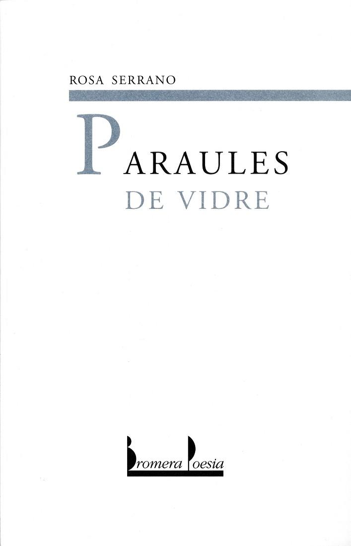 PARAULES DE VIDRE | 9788476604700 | SERRANO, ROSA