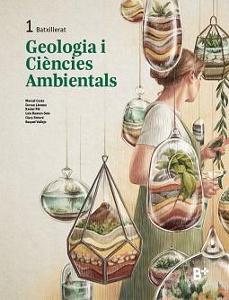 GEOLOGIA I CIÈNCIES AMBIENTALS 1 | 9788419324115 | COSTA, MARCEL/LLORENS, FERRAN/PIÉ, XAVIER/RAMON-SALA, LAIA/SISTERÉ, CLARA/VALLEJO, RAQUEL
