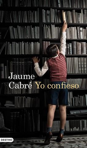 YO CONFIESO | 9788423345083 | CABRÉ, JAUME