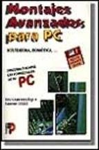 MONTAJES AVANZADOS PARA PC | 9788428323673 | LARCHEVEQUE, ERIC/ LELLU, LAURENT