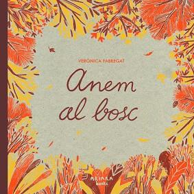 ANEM AL BOSC | 9788418972768 | FABREGAT, VERÓNICA