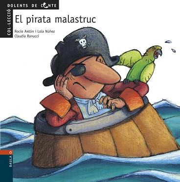 PIRATA MALASTRUC, EL | 9788447912476 | ANTON, ROCIO/NUÑEZ, LOLA