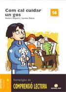COM TENIR CURA D'UN GOS QUADERN COMPRENSIO LECTORIA 16 | 9788430709175 | GISPERT SALA, DOLORS/RIBAS GARRIGA, LOURDES