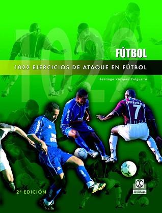 MIL 22 EJERCICIOS DE ATAQUE EN FUTBOL | 9788480195836 | VÁZQUEZ FOLGUEIRA, SANTIAGO