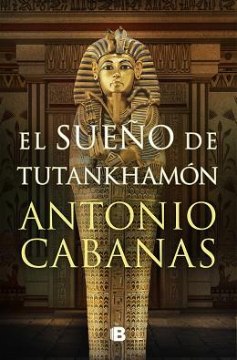 EL SUEÑO DE TUTANKHAMÓN | 9788466672849 | CABANAS, ANTONIO
