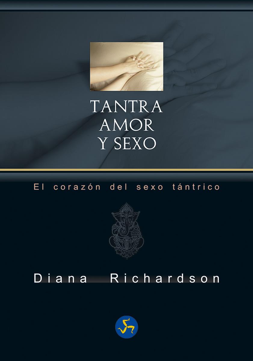 TANTRA: AMOR Y SEXO | 9788415887171 | RICHARDSON, DIANA