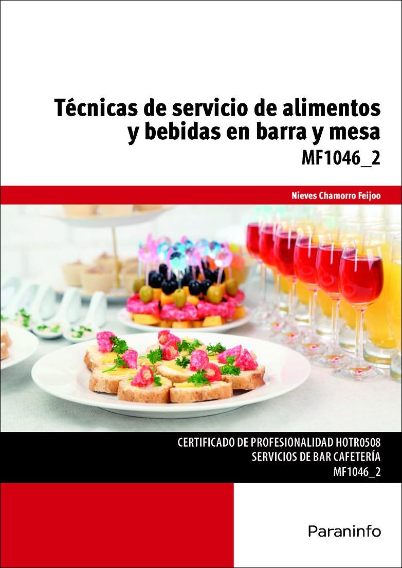 TÉCNICAS DE SERVICIO DE ALIMENTOS Y BEBIDAS EN BARRA Y MESA | 9788428396660 | CHAMORRO FEIJOO, NIEVES
