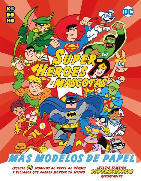 SUPERHÉROES Y MASCOTAS: ¡MÁS MODELOS DE PAPEL! | 9788417665074 | T. SNIDER, BRANDON