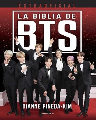 6LA BIBLIA DE BTS. EXTRAOFICIAL | 9788418557521 | PINEDA-KIM, DIANNE