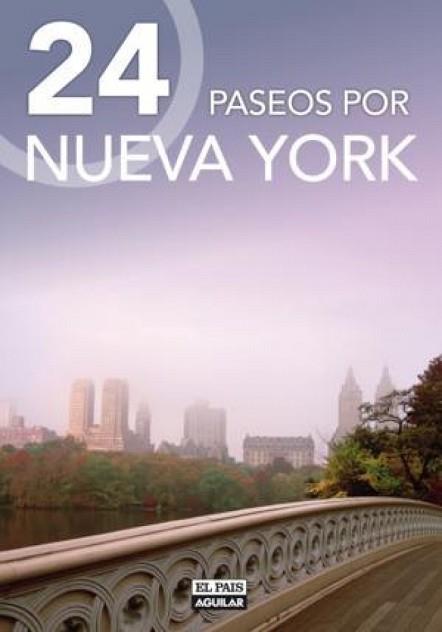 NUEVA YORK 24 PASEOS POR | 9788403510616 | VARIOS AUTORES,