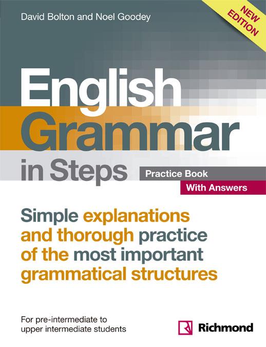 NEW ENGLISH GRAMMAR IN STEPS PRACTICE BOOK WITH ANSWERS | 9788466817523 | BOLTON, DAVID/GOODEY, NOEL