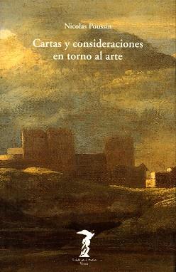 CARTAS Y CONSIDERACIONES EN TORNO AL ARTE | 9788477745747 | POUSSIN, NICOLAS