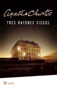 TRES RATONES CIEGOS | 9788498672428 | CHRISTIE, AGATHA