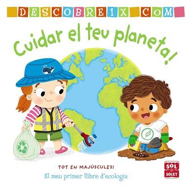 DESCOBREIX COMO CUIDAR EL TEU PLANETA | 9788413490274 | ARCHER, MANDY