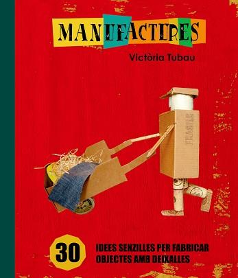 MANUFACTURES | 9788498255317 | TUBAU SALA, VICTÒRIA