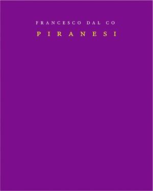 PIRANESI | 9788461101801 | DAL CO, FRANCESCO