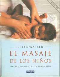 MASAJE DE LOS NIÑOS, EL | 9788479010607 | WALKER PETER