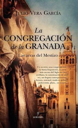 LA CONGREGACIÓN DE LA GRANADA | 9788411311519 | JULIO VERA GARCÍA