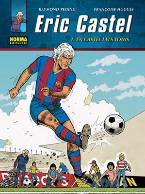 ERIC CASTEL 1, ERIC I ELS TONIS | 9788498476774 | REDING, RAYMOND / HUGUES, FRANÇOISE