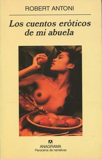 CUENTOS EROTICOS DE MI ABUELA, LOS | 9788433969798 | ANTONI, ROBERT