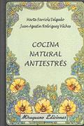 COCINA NATURAL ANTIESTRES | 9788478131822 | FARRIOLS DELGADO, M./ RODRIGUEZ VILCHES