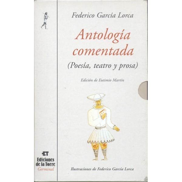 ANTOLOGIA COMENTADA (POESIA, TEATRO Y PROSA) | 9788479602222 | GARCIA LORCA, FEDERICO