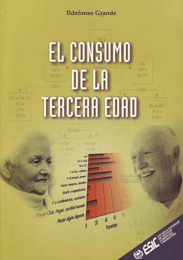 EL CONSUMO DE LA TERCERA EDAD | 9788473563031 | GRANDE ESTEBAN. ILDEFONSO