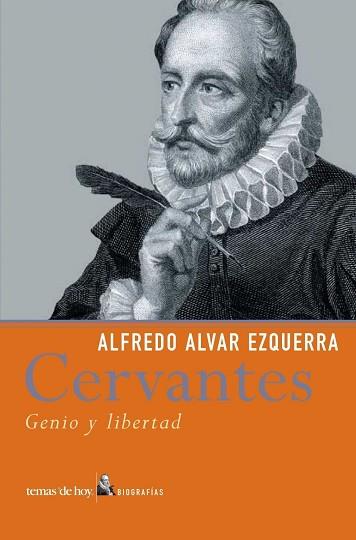 CERVANTES, GENIO Y LIBERTAD | 9788484603818 | ALVAR EZQUERRA, ALFREDO