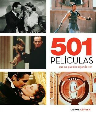 501 PELICULAS QUE NO PUEDES DEJAR DE VER | 9788448067656 | AA. VV.