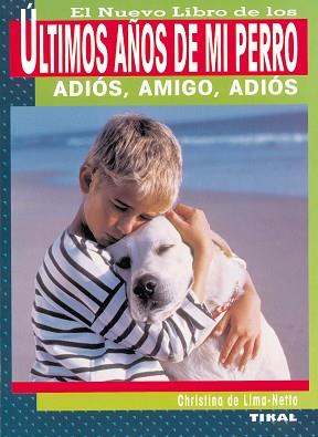 NUEVO LIBRO DE LOS ULTIMOS AÑOS DE MI PERRO , EL | 9788430532551 | LIMA-NETTO, CHRISTINA DE