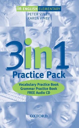 IN ENGLISH ELEMENTARY PRACTICE PACK 3 IN 1 | 9780194377454 | VINEY, KAREN/VINEY, PETER