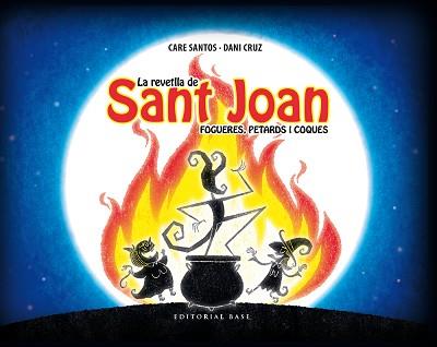 LA REVETLLA DE SANT JOAN | 9788416587209 | SANTOS, CARE