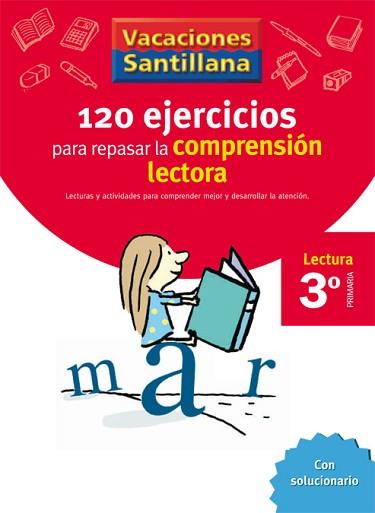 VACACIONES SANTILLANA 3 PRIMARIA 120 EJERCICIOS PARA MEJORAR LA COMPRENSION LECT | 9788429409000 | VARIOS AUTORES