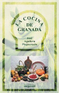 COCINA DE GRANADA, LA | 9788489672635 | AGUILERA PLEGUEZUELO, JOSE