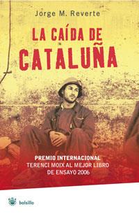 CAIDA DE CATALUÑA, LA | 9788498673272 | M. REVERTE, JORGE