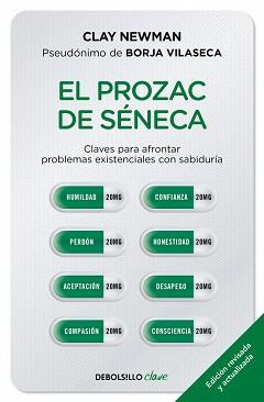 EL PROZAC DE SÉNECA | 9788466357432 | NEWMAN (PSEUDÓNIMO DE BORJA VILASECA), CLAY