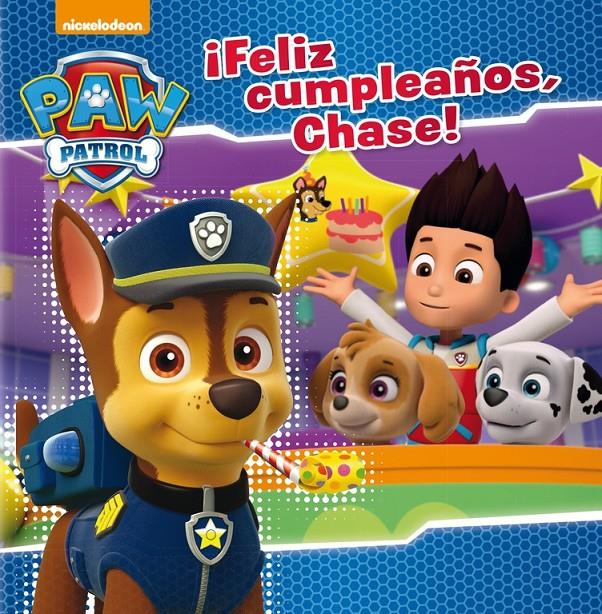 ¡FELIZ CUMPLEAÑOS, CHASE! (PAW PATROL. PRIMERAS LECTURAS) | 9788448847173 | NICKELODEON