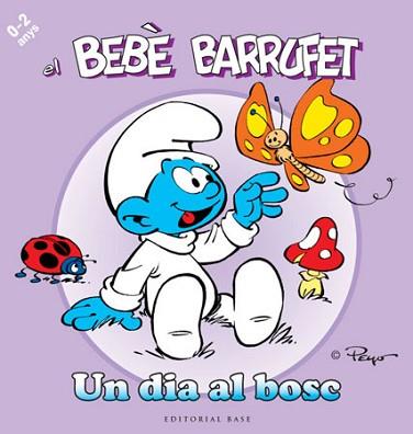 BEBÈ BARRUFET. UN DIA AL BOSC | 9788415267096 | CULLIFORD, PIERRE