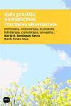 GUIA PRÀCTICA DE MEDICINES I TERÀPIES ALTERNATIVES | 9788496499119 | POUS MAS, TERESA