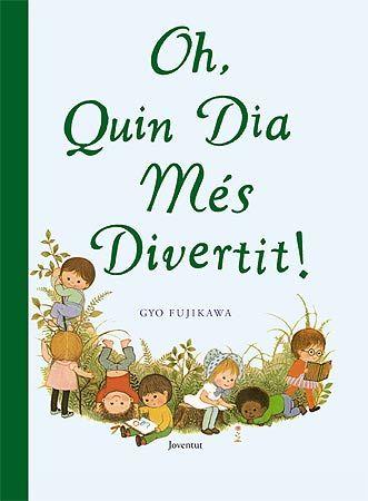 OH, QUIN DIA MES DIVERTIT | 9788426138316 | FUJIKAWA, GYO